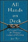 Joe Tye, Tye Joe - All Hands on Deck