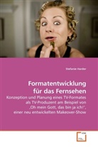 Stefanie Harder - Formatentwicklung für das Fernsehen