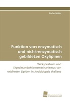 Stefan Müller - Funktion von enzymatisch und nicht-enzymatisch gebildeten Oxylipinen