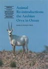 Mark R. Stanley Price, Mark R.Stanley Price, Mark Stanley Price, Mark R. Stanley Price - Animal Re-Introductions