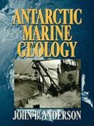 J. B. Anderson, J. B. (Rice University Anderson, John B Anderson, John B. Anderson, Anderson J. B., Anderson J. B. - Antarctic Marine Geology
