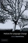 Raymond Hickey, Raymond Hickey, Hickey Raymond - Motives for Language Change