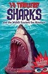 Chris Coode, Lynn Gibbons, Scholastic Inc. - Sharks and the World's Scariest Sea Monsters
