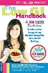 Dr. Jennie Brand-Miller, Jennie Brand-Miller, Stephen Colagiuri, Colagiuri Stephen, Kaye Foster-Powell, Foster-Powell Kaye... - The Low Gi Handbook