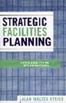 Alan Walter Steiss, Steiss Alan Walter - Strategic Facilities Planning