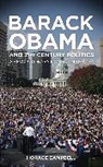 Horace Campbell, Horace G. Campbell, Horace G. (Syracuse University in New Yo Campbell, Horace G. (Syracuse University in New York) Campbell - Barack Obama and Twenty-First-Century Politics