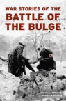 James D. Brown, Michael Green, Green Michael - War Stories of the Battle of the Bulge