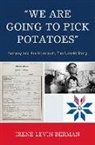 Irene Berman, Irene Levin Berman, Berman Irene Levin - We Are Going to Pick Potatoes