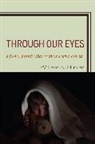 William Hunter, William A. Hunter, Hunter William A. - Through Our Eyes