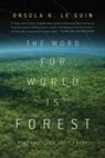 Ursula K. Le Guin, Ursula K. Le Guin - The Word for World is Forest