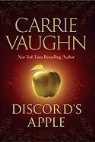 Carrie Vaughn - Discord's Apple