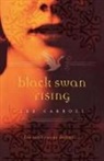Lee Carroll - Black Swan Rising