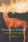 John Wilson Foster, John Foster - Nature in Ireland: A Scientific and Cultural History