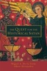 Miguel De La Torre, Miguel A de la Torre, Miguel A. De La Torre, Albert Hernandez, Alberto Hernandez - Quest for the Historical Satan