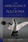 Neil Elliott - The Arrogance of Nations