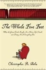 Christopher Beha, Christopher R. Beha, Beha Christopher - Whole Five Feet