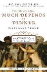 Margaret Visser - Much Depends on Dinner