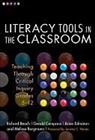 Richard Beach, Richard/ Campano Beach, Melissa Borgmann, Gerald Campano, Brian Edmiston - Literacy Tools in the Classroom