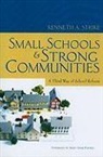 Kenneth A Strike, Kenneth A. Strike - Small Schools and Strong Communities