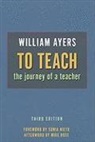 William Ayers - To Teach