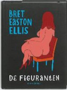 Bret Easton Ellis - De figuranten