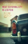 Catherine O'Flynn - Wat overblijft is liefde / druk 1