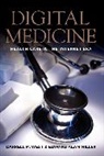 Miller, Edward Alan Miller, Miller Edward Alan, West, Darrell M. West, Darrell M./ Miller West... - Digital Medicine