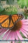 Charlotte Adelman, Charlotte/ Schwartz Adelman, Adelman Schwartz, Bernard L Schwartz, Bernard L. Schwartz - The Midwestern Native Garden