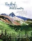 Paul Schullery, Paul/ Karle Schullery, Marsha Karle - This High, Wild Country