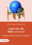 Rainer Käsgen, Harald Ott-Hackmann - Lasst uns die Welt erfinden
