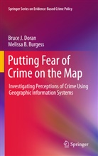 Melissa Burgess, Melissa B Burgess, Melissa B. Burgess, Bruce Doran, Bruce J Doran, Bruce J. Doran - Putting Fear of Crime on the Map