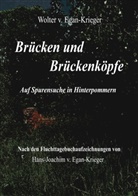 Egan-Krieger, Wolter v Egan-Krieger, Wolter v. Egan-Krieger, Wolter von Egan-Krieger - Brücken und Brückenköpfe