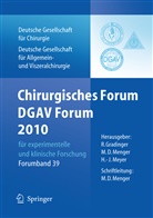 Michae D Menger, Michael D Menger, Rainer Gradinger, Michael D. Menger, H. -J. Meyer, H.-J. Meyer... - Chirurgisches Forum und DGAV Forum  2010 für experimentelle und klinische Forschung.