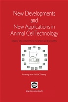 Bryan Griffiths, Otto-Wilhelm Merten, Pierr Perrin, Pierre Perrin - New Developments and New Applications in Animal Cell Technology