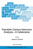 James S. Byrnes, J. S. Byrnes, J.S. Byrnes - Twentieth Century Harmonic Analysis
