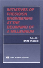 Ichiro Inasaki, International Conference on Production/P, Seimitsu Kogakkai, Ichiro Inasaki - Initiatives of Precision Engineering at the Beginning of a Millennium