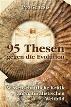 ProGenesis - 95 Thesen gegen die Evolution