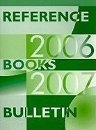 Not Available (NA), Annie McCormick, Mary Ellen Quinn - Reference Books Bulletin 2006-2007