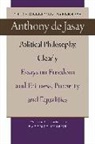 Anthony De Jasay, Anthony De Jasay, Anthony Jasay, Anthony De Jasay, Hartmut Kliemt - Political Philosophy, Clearly