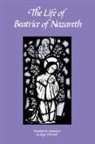 Roger De Ganck - The Life of Beatrice of Nazareth