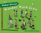 Maxwell Newhouse - The Weber Street Wonder Work Crew