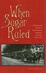 Patricia Juarez-Dappe - When Sugar Ruled