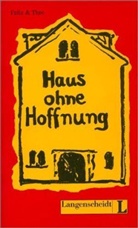 Felix, Theo - Haus ohne Hoffnung