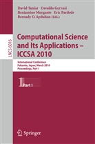 Bernady O. Apduhan, Osvald Gervasi, Osvaldo Gervasi, Beniamino Murgante, Beniamino Murgante et al, Eric Pardede... - Computational Science and Its Applications - ICCSA 2010