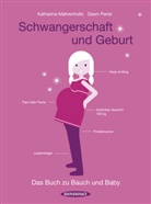 Mahrenholt, Katharin Mahrenholtz, Katharina Mahrenholtz, Parisi, Dawn Parisi, Dawn Parisi - Schwangerschaft und Geburt