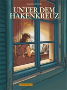 Beuriot, Jean-Michel Beuriot, Richelle, Philippe Richelle, Jean-Michel Beuriot - Unter dem Hakenkreuz - Bd.3: Unter dem Hakenkreuz