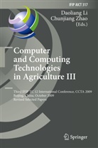 Daolian Li, Daoliang Li, Zhao, Zhao, Chunjiang Zhao - Computer and Computing Technologies in Agriculture III