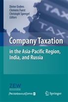 Dieter Endres, Clemen Fuest, Clemens Fuest, Christoph Spengel - Company Taxation in the Asia-Pacific Region, India, and Russia