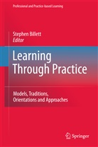 Stephe Billett, Stephen Billett - Learning Through Practice
