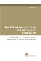 Johannes Rau - Tropical intersection theory and gravitational descendants